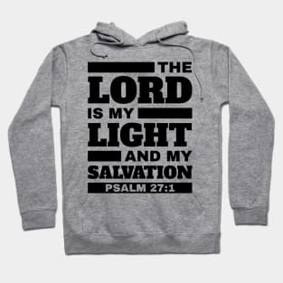 The Lord is my light and my salvation Unisex Bible Verse Christian Hoodie